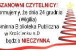 Szanowni czytelnicy informujemy, że 24 grudnia w Wigilię biblioteka będzie nieczynna.